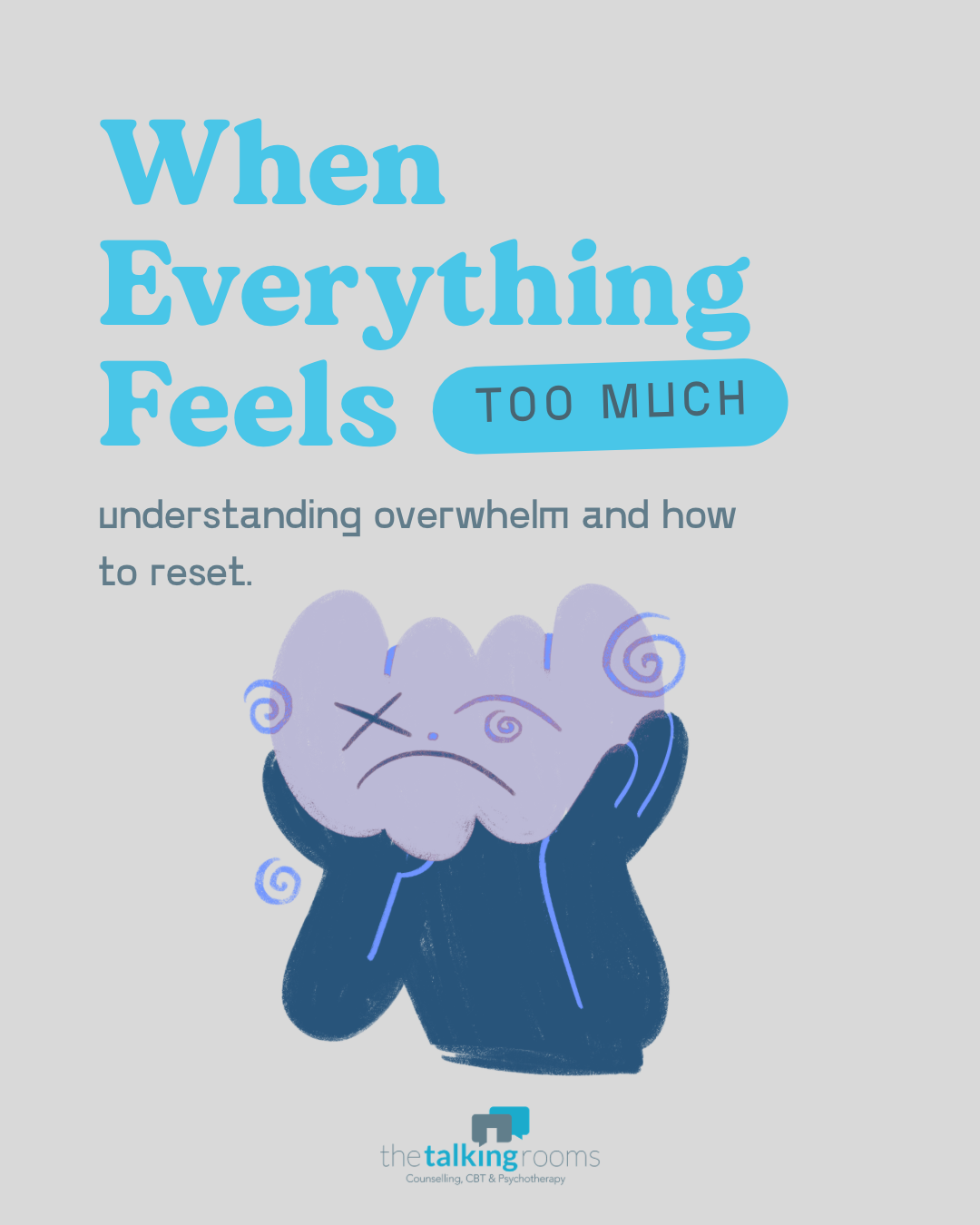 Too Understanding When Everything Feels Too Much: Understanding Emotional Overwhelm and ...